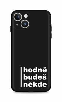 Zadní kryt DARK na iPhone 15 Hodně budeš někde