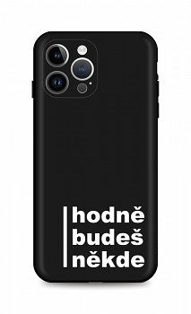 Zadní kryt DARK na iPhone 15 Pro Max Hodně budeš někde