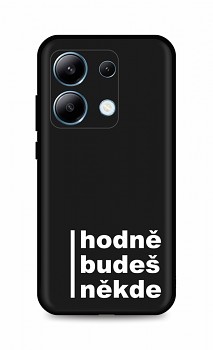 Zadní kryt DARK na Xiaomi Redmi Note 13 Hodně budeš někde