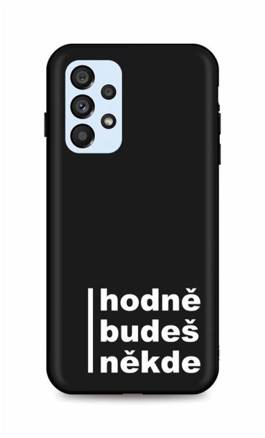 Zadní silikonový kryt DARK na Samsung A53 5G Hodně budeš někde