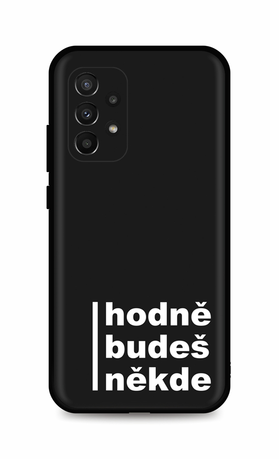 Levně Kryt TopQ Samsung A23 5G Hodně budeš někde 92981 (pouzdro neboli obal na mobil Samsung A23 5G)
