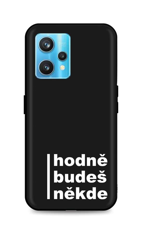 Levně Kryt TopQ Realme 9 Pro+ silikon Hodně budeš někde 73307 (pouzdro neboli obal na mobil Realme 9 Pro+)