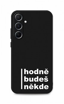 Zadní kryt DARK na Samsung A55 Hodně budeš někde