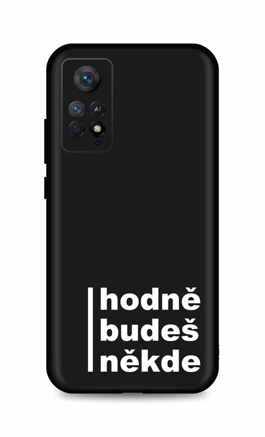 Zadní kryt TopQ DARK na mobil Xiaomi Redmi Note 11 Pro Hodně budeš někde